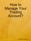 Image for How to Manage Your Trading Account?