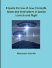 Image for Popular Reviw of New Consepts, Ideas and Innovations in Space Launch and Flight