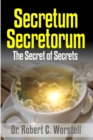 Image for Secretum Secretorum - The Secret of Secrets
