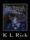 Image for Poetic Memoirs: A Journey of Questions, Faith and Trust In God