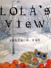 Image for Lola&#39;s View