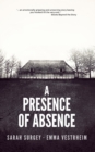 Image for A Presence of Absence (The Odense Series Book #1)