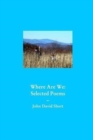 Image for Where We Are : Collected Poems