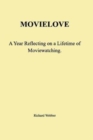Image for Movielove : A Year Reflecting on a Lifetime of Moviewatching