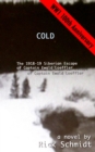 Image for Cold, the 1918-19 Siberian Escape of Captain Ewald Loeffler