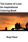Image for The Colors of Love : An Inspirational Coloring Book