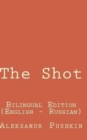 Image for The Shot : Bilingual Edition English - Russian