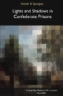 Image for Lights and Shadows in Confederate Prisons