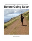 Image for 10 Money Saving Steps You Absolutely Must Complete BEFORE GOING SOLAR : The How-To-Workbook about &quot;Efficiency, and beyond!&quot;