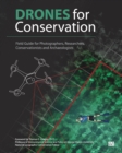 Image for Drones for Conservation - Field Guide for Photographers, Researchers, Conservationists and Archaeologists