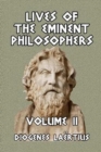 Image for Lives of the Eminent Philosophers Volume II