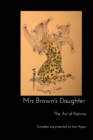 Image for Mrs Brown&#39;s Daughter : The Art of Katrina Brown