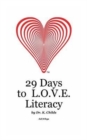 Image for 29 Days to L.O.V.E. Literacy : Economic Black &amp; White Version