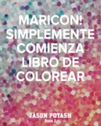 Image for MARICON! Simplemente Comienza Libro de Colorear -Book 2