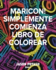 Image for MARICON! Simplemente Comienza Libro de Colorear - Book 1