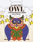 Image for Owl Coloring Book for Adults ( In Large Print )