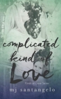 Image for Complicated Kind of Love : Kinds of Love Series