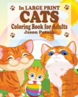 Image for Cats Coloring Book for Adults ( In Large Print)