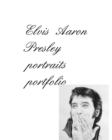 Image for Elvis Aaron Presley Portraits Portfolio