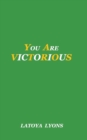 Image for You Are Victorious