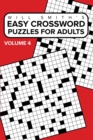 Image for Easy Crossword Puzzles For Adults - Volume 4 : ( The Lite &amp; Unique Jumbo Crossword Puzzle Series )