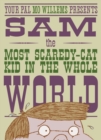 Image for Sam, the Most Scaredycat Kid in the Whole World