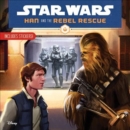 Image for Star Wars Han and the Rebel Rescue