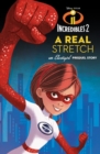 Image for Incredibles 2: A Real Stretch