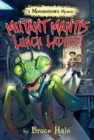 Image for Mutant Mantis Lunch Ladies!