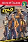 Image for World of Reading: Solo: A Star Wars Story Meet the Crew (Level 2)