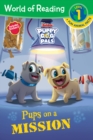 Image for World of Reading: Puppy Dog Pals: Pups on a Mission-Level 1 Reader plus Fun Facts