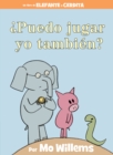 Image for Puedo jugar yo tambien?-An Elephant &amp; Piggie Book, Spanish Edition
