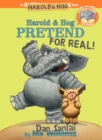 Image for Harold &amp; Hog Pretend For Real ( Elephant &amp; Piggie Like Reading )