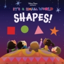 Image for Disney Parks Presents: It&#39;s A Small World: Shapes!