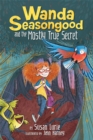 Image for Wanda Seasongood and the Mostly True Secret
