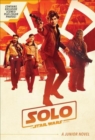 Image for Solo  : a Star Wars story junior novel