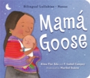 Image for Mama Goose : Bilingual Lullabies*Nanas