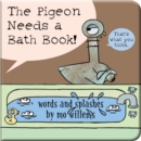 Image for The Pigeon Needs a Bath Book!