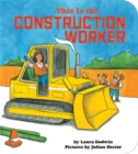 Image for This Is the Construction Worker
