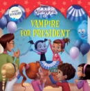 Image for Vampirina Vampire for President