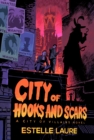 Image for City of Hooks and Scars-City of Villains, Book 2