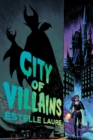 Image for City of Villains : Book 1