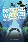Image for Mouse Watch Underwater, The-The Mouse Watch, Book 2