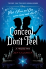 Image for Conceal, Don&#39;t Feel : A Twisted Tale