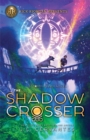 Image for The Shadow Crosser : A Storm Runner Novel, Book 3