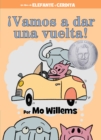 Image for !Vamos a dar una vuelta!-An Elephant and Piggie Book, Spanish Edition