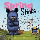 Image for Spring Stinks (a Little Bruce Book)