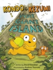 Image for Kondo &amp; Kezumi Visit Giant Island
