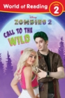 Image for World of Reading, Level 2: Disney Zombies 2: Call to the Wild