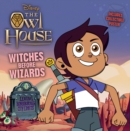 Image for Owl House: Witches Before Wizards